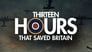 2010 - 13 Hours That Saved Britain thumb