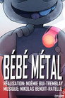 Bébé Métal