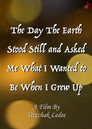 The Day The Earth Stood Still and Asked Me What I Wanted to Be When I Grew Up