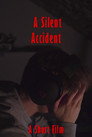 A Silent Accident
