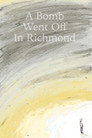 A Bomb Went Off in Richmond