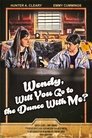 Wendy, Will You Go to the Dance With Me? (2021)