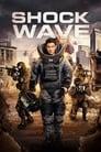 🕊.#.Shock Wave Film Streaming Vf 2017 En Complet 🕊