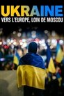 Ukraina: drejt Europës, larg Moskës