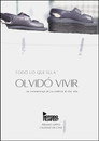 Todo lo que ella olvidó vivir