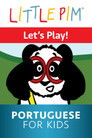 Plakat for 'Little Pim: Lets Play! - Portuguese for Kids'