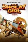 The Sholay Girl The Sholay Girl