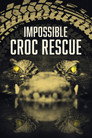 Impossible Croc Rescue