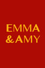 Emma and Amy