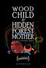 Wood Child and Hidden Forest Mother