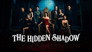The Hidden Shadow - الحلقة 1