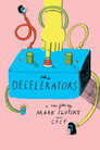 The Decelerators