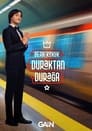 مترجم أونلاين وتحميل كامل Duraktan Durağa مشاهدة مسلسل