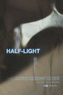 Full Cast of Half-Light
