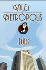 DC Nation - Tales of Metropolis - "Lois"