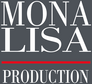 Mona Lisa Production Mona Lisa Production