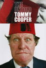 The Untold Tommy Cooper