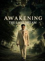 Awakening the Last Dream