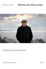Open Land - Meeting John Abercrombie