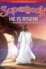Superbook: He is Risen! The Resurrection of Jesus