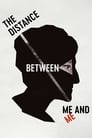 Poster for The Distance Between Me and Me