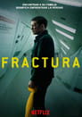 Fractura (2019) | Fractured