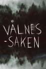 Poster de Vålnes-saken