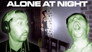 Alone Together Part 3: Night Time at the Mansion