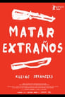 Matar extraños