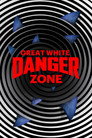 Plakat for 'Great White Danger Zone'