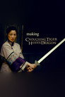 The Making of 'Crouching Tiger, Hidden Dragon'