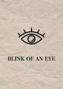 Blink of an Eye