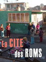 La Cité des Roms