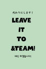 Leave it to &TEAM