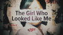 The Girl Who Looked Like Me