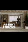 Absent Friends