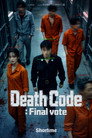 Death Code: Final Vote