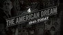 The American Dream (1945 to present day)