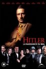 Hitler : La Naissance du mal