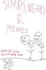 Simps, Weebs & Memes