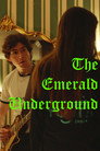 The Emerald Underground