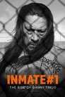 Poster van Inmate #1: The Rise of Danny Trejo