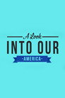 A Look Into Our America