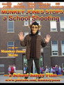 Munkey Jones Stops a School Shooting