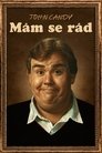 John Candy: Mám se rád bombuj