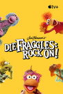 Die Fraggles: Rock On!