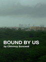 BOUND BY US