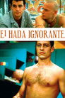 Image El Hada Ignorante | Le fate ignoranti | His Secret Life (2001)