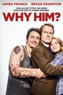 Why Him? (2016)