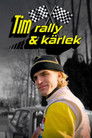 Tim, Rally and love